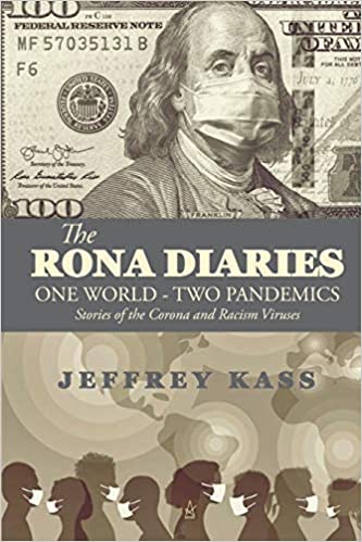 The Rona Diaries One World Two Pandemics